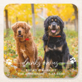 ドリンクOn Usオープンバードッグフォトペット結婚ズ スクエアペーパーコースター (正面)