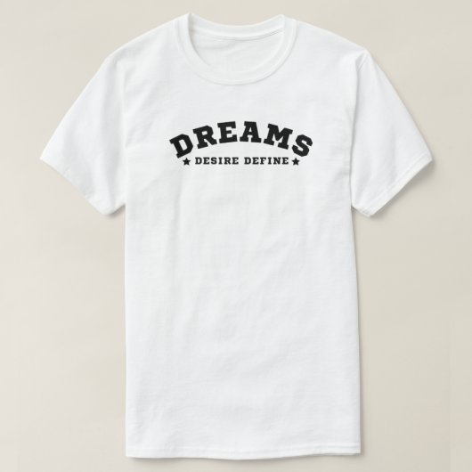 ドリームアドローザイ定義トレンディーTシャツ Tシャツ (デザイン正面)