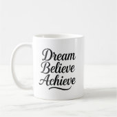 ドリームエ信じーメットやる気を起こさせる引用文 コーヒーマグカップ (左)