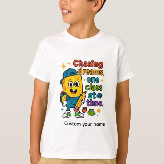 ドリームチェイサー:クラスを1つずつ! Tシャツ (正面)