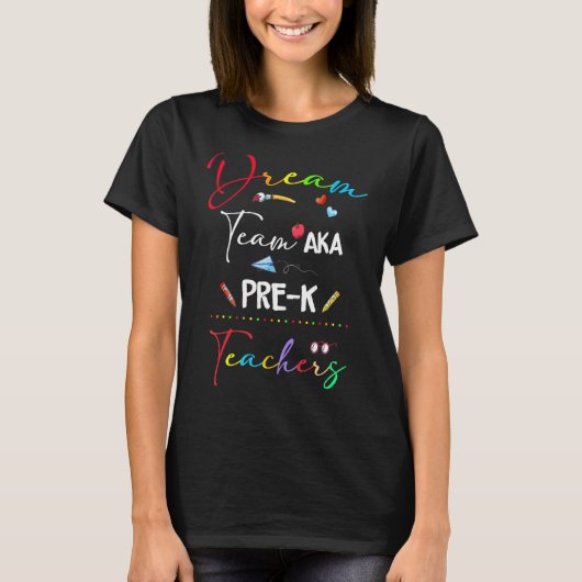 ドリームチームプレK先生新学期 Tシャツ (正面)