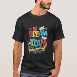 ドリームチーム幼稚園の先生たち新学期スタート! Tシャツ