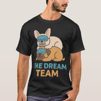 ドリームチーム 眠れるパグとフレンチブルドッグの昼寝タイム Tシャツ