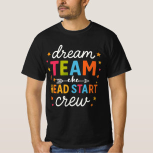 ドリームチーム AKA ヘッドスタートクルー先生 幼稚園の先生 Tシャツ
