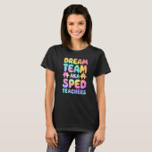 ドリームチームAKA SPED先生特別教育委員会 Tシャツ (正面フル)