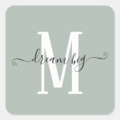 ドリームビッグインスパイアズ引用文モノグラムイニシャルセージ スクエアシール (正面)