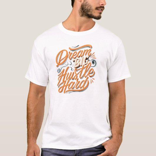 ドリームビッグハッスル懸命 Tシャツ (正面)