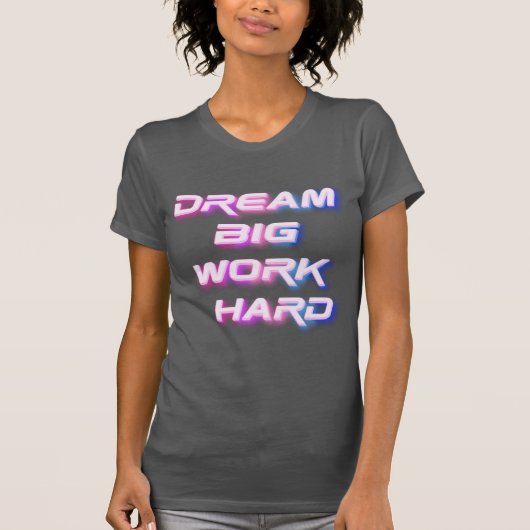 ドリームビッグワーク懸命 Tシャツ (正面)