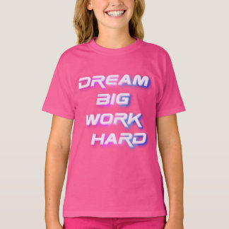 ドリームビッグワーク懸命 Tシャツ