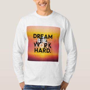 「ドリームビッグワーク懸命」Tシャツ Tシャツ