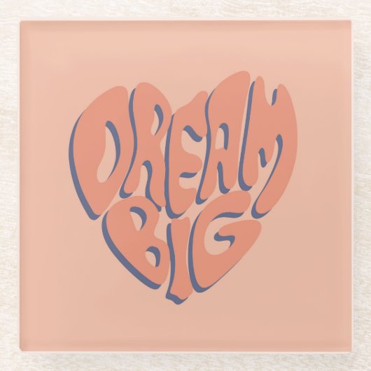 ドリームビッグ：サンゴとアプリコットやる気を起こさせるアドバイス ガラスコースター (正面)