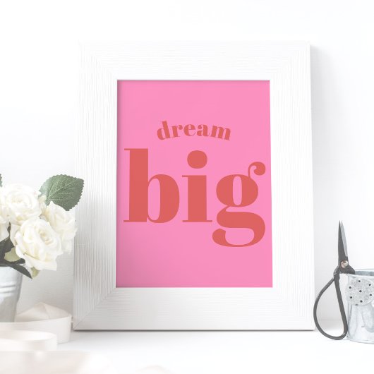 ドリームビッグ!赤モダンはっきりした – ホットピンクタイポグラフィ ポスター