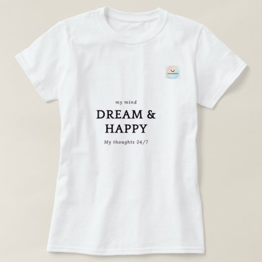 ドリーム&ハッピー – ミニマルやる気を起こさせる引用文Wome Tシャツ (デザイン正面)