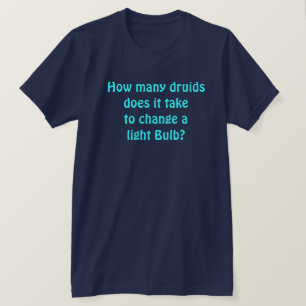 ドルイドの数は… Tシャツ