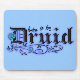 ドルイド教司祭があるために生まれて下さい マウスパッド
