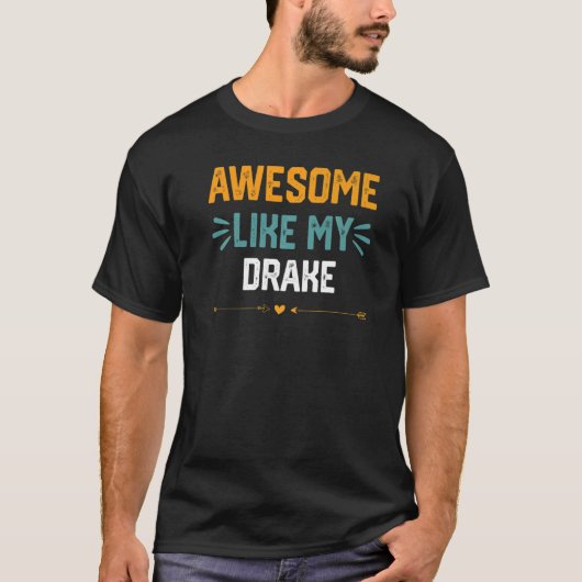 ドレイク素晴らしの私のドレイクアイディアのように Tシャツ (正面)