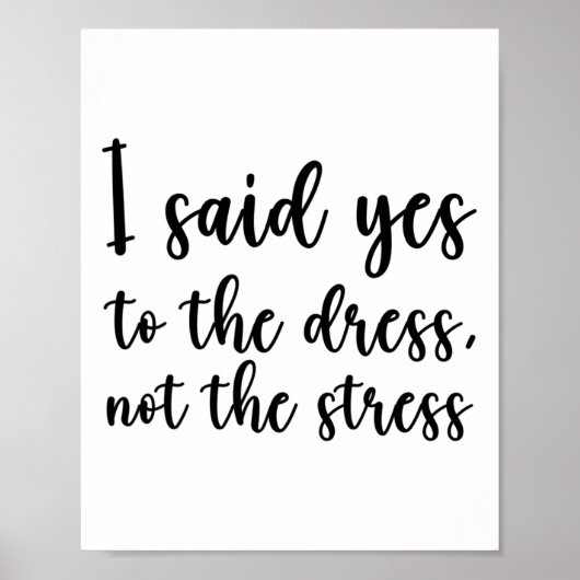 ドレスにイエスと言ったわけじゃない、ストレスにイエスなんて言ってない ポスター (正面)