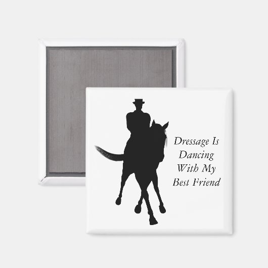 ドレッセージは私の友人の最高の馬と踊りである マグネット (正面/裏面)