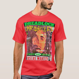 ドレッドロックス年代記 ラスタは指名手配! Tシャツ