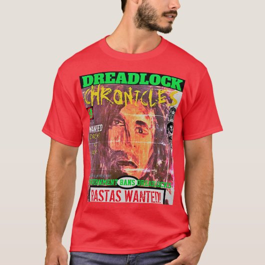 ドレッドロックス年代記 ラスタは指名手配! Tシャツ (正面)