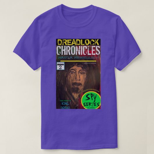 ドレッドロック年代記 ドレッドキングの台頭 Tシャツ (デザイン正面)