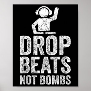 ドロップビートNot Bomes Djアンチ戦争抗議 ポスター
