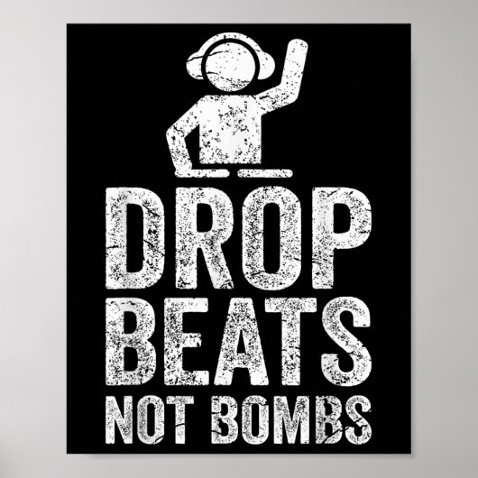 ドロップビートNot Bomes Djアンチ戦争抗議 ポスター (正面)