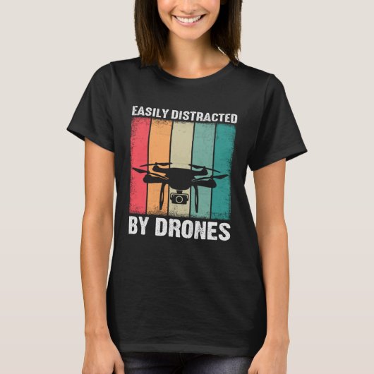 ドローンのドローンパイロット愛好家に簡単に気を取られる Tシャツ (正面)