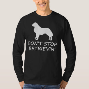 ドンストップレトリインゴールデンレトリエバードッグ Tシャツ