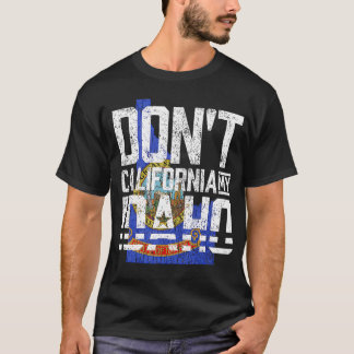 ドントカリフォルニアマイアイダホ Tシャツ