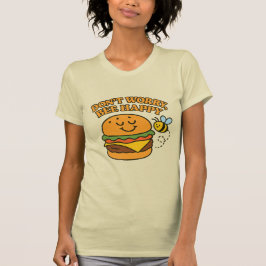「ドント・ウォリー・ビー・ハッピー」Tシャツ Tシャツ