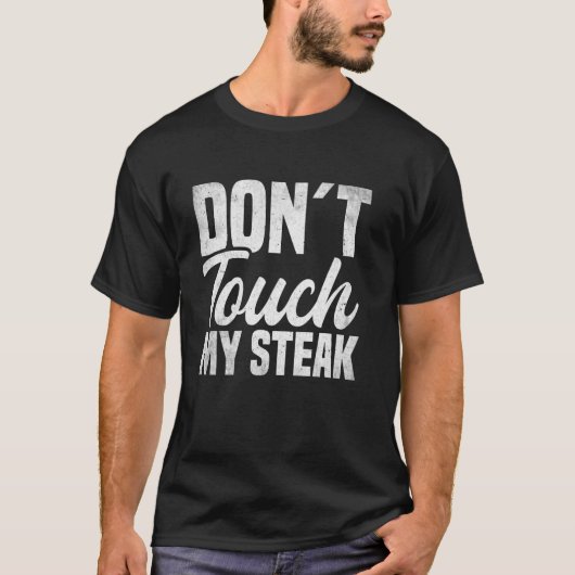 ドントTouchマイステーキ – BBQ肉好き Tシャツ (正面)