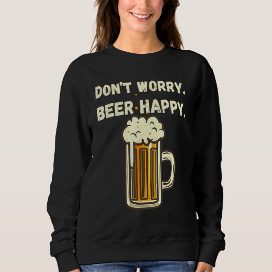 ドン心配ビール幸せおもしろいSt patricks day4日 スウェットシャツ (正面)