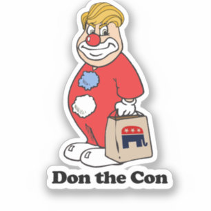 ドン・ザ・コン – -アンチ – トランプデザイン- – 政治的 – .p シール