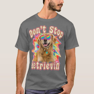 ドンTストップリトリンおもしろいゴールデンカラフルレトリエフ Tシャツ