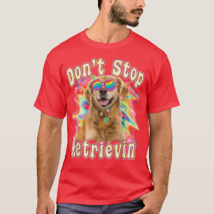 ドンTストップリトリンおもしろいゴールデンカラフルレトリエフ Tシャツ