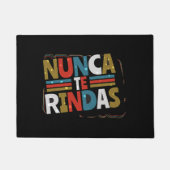 ドースペインのプ与え引用文- Nunca Te Rindas ドアマット (正面)