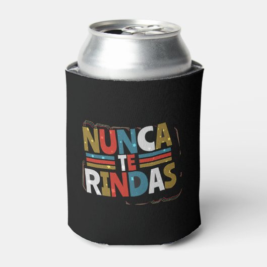 ドースペインのプ与え引用文- Nunca Te Rindas 缶クーラー (缶正面)