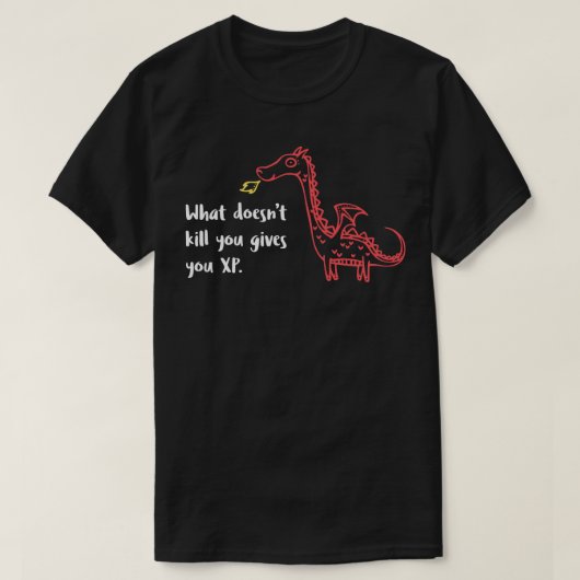 ドードル・ドラゴンお前を殺せ与えない何がXP Tシャツ (デザイン正面)