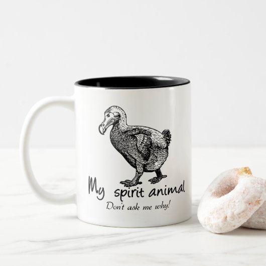 ドードーは私の精神動物です。 私になぜ尋ねないで下さい! ツートーンマグカップ (ドーナツ)