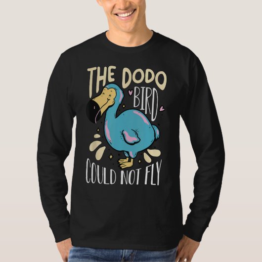 ドードーは飛べない動物のドッドを飛べなかった Tシャツ (正面)
