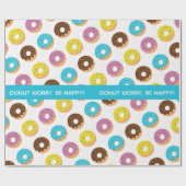 ドーナッツを心配しないで、幸せでいて、スプリンクルを楽しんで！ ラッピングペーパー (フラット)