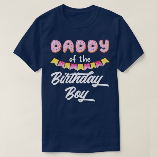 ドーナットダディーオブザ誕生日ボーイ Tシャツ (デザイン正面)