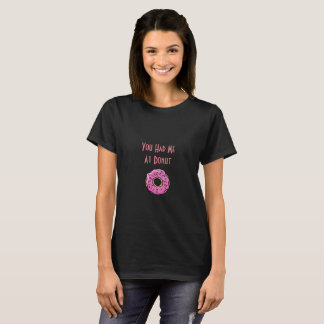 ドーナツおもしろいのTシャツのデザインで私がありました Tシャツ