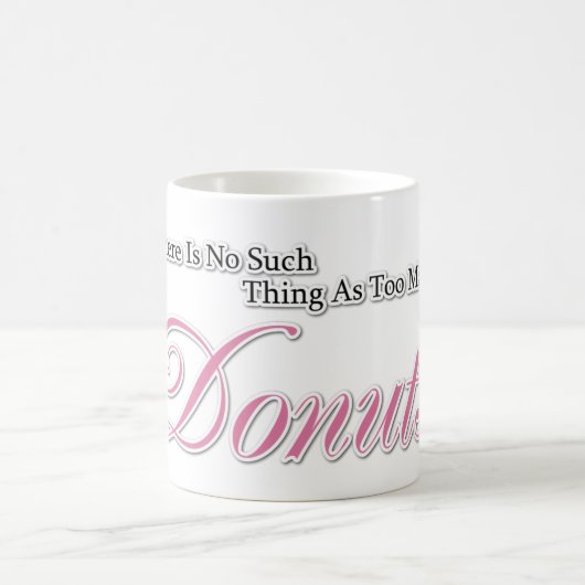ドーナツが多すぎるなんて何もない！ コーヒーマグカップ (中央)