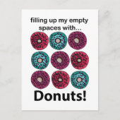 ドーナツが私の空っぽな場所を満たしてくれる ポストカード (正面)