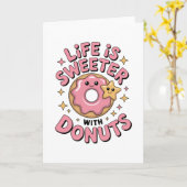 ドーナツで人生はもっと甘くなる カード (黄色い花)