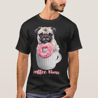 ドーナツとカップのプグ: コーヒータイム Tシャツ