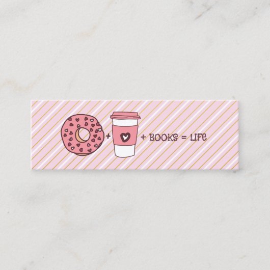 ドーナツとコーヒーと本が同じ生活ブックマーク スキニー名刺 (正面)
