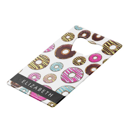 ドーナツのパターカラフルン、ドーナツ、あなたの名前 クレジットカード栓抜き (正面アングル)